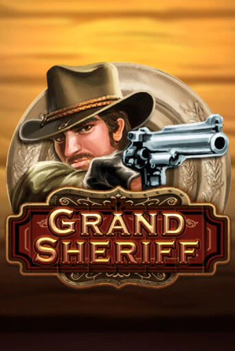Grand Sheriff демо режим | Vulkan Casino BY бесплатно без регистрации