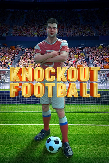 Knockout Football демо режим | Vulkan Casino BY бесплатно без регистрации