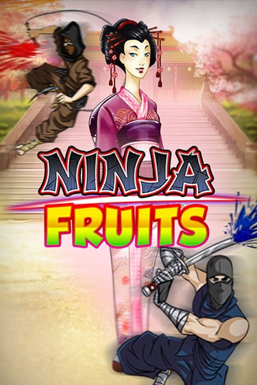 Ninja Fruits демо режим | Vulkan Casino BY бесплатно без регистрации