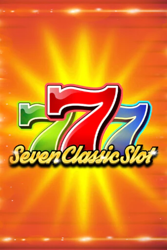 Seven Classic Slot демо режим | Vulkan Casino BY бесплатно без регистрации