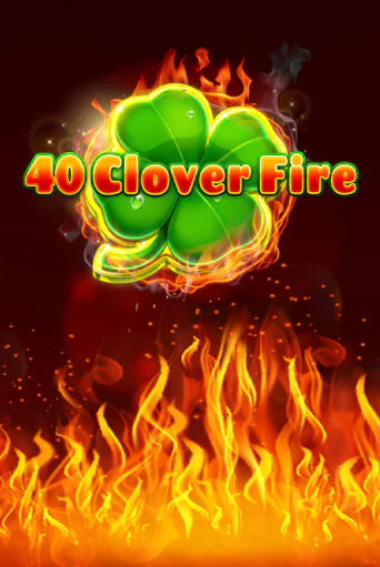 40 Clover Fire демо режим | Vulkan Casino BY бесплатно без регистрации