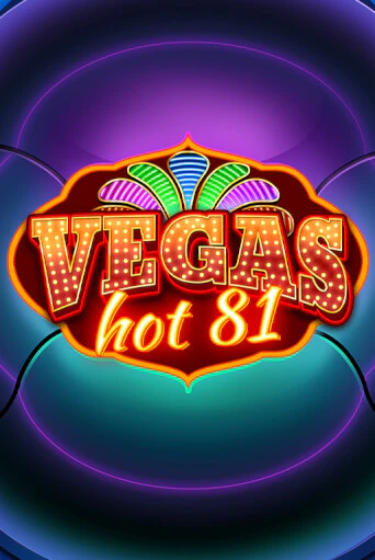 Vegas Hot 81 демо режим | Vulkan Casino BY бесплатно без регистрации